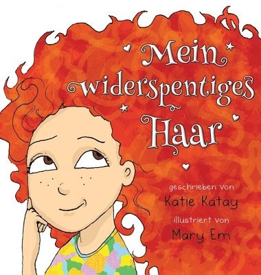 Katie Katay - Mein widerspenstiges Haar, Inbunden