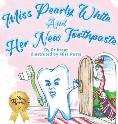 bokomslag Miss Pearly White and Her New Toothpaste