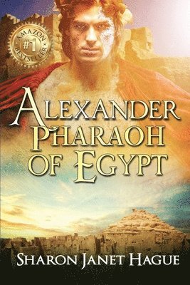 bokomslag Alexander, Pharaoh of Egypt