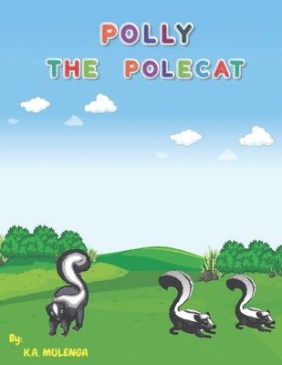 K a Mulenga - Polly the Polecat, Häftad