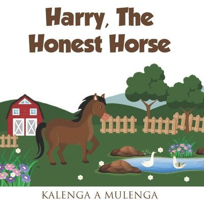Harry the Honest Horse 1
