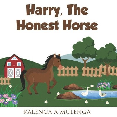 Harry the Honest Horse 1