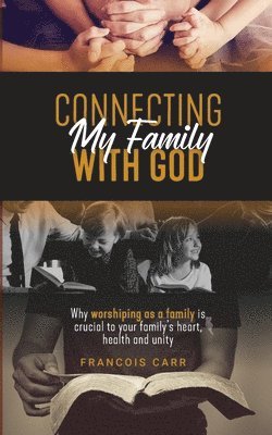 Connecting My Family with God 1