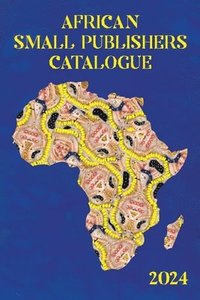 bokomslag African Small Publishers Catalogue 2024