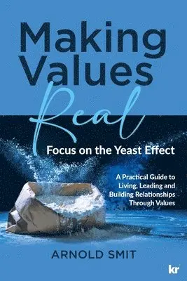 Arnold Smit - Making Values Real, Häftad. Tillgänglighet: Lägg i varukorg