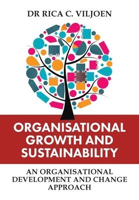 Rica C Viljoen - Organisational Growth and Sustainability, Häftad