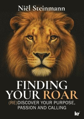 Niël Steinmann - Finding Your Roar, Häftad. Tillgänglighet: Lägg i varukorg