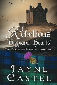 bokomslag Rebellious Highland Hearts