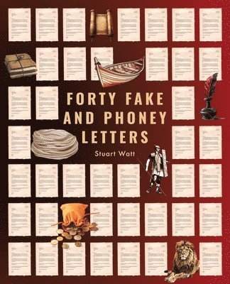Stuart Watt - Forty Fake and Phoney Letters, Häftad