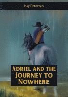 bokomslag Adriel and the Journey to Nowhere