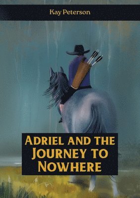 bokomslag Adriel and the Journey to Nowhere