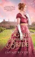 Rogue's Troublesome Bride
