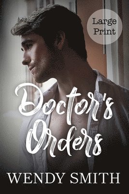 Wendy Smith - Doctor's Orders: Large Print Edition, Häftad. Tillgänglighet: Lägg i varukorg