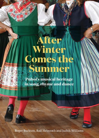 Roger Buckton, Judith Williams, Ralf Heimrath - After Winter Comes the Summer, Inbunden