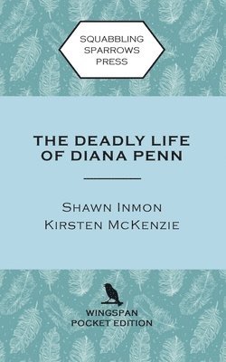 Deadly Life of Diana Penn