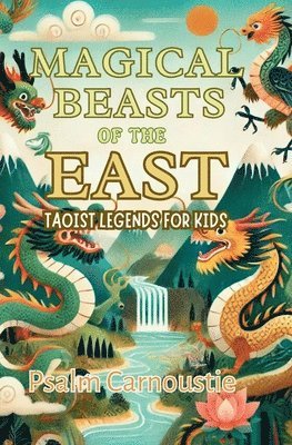 Magical Beasts of the East 1