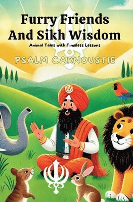 Furry Friends and Sikh Wisdom 1