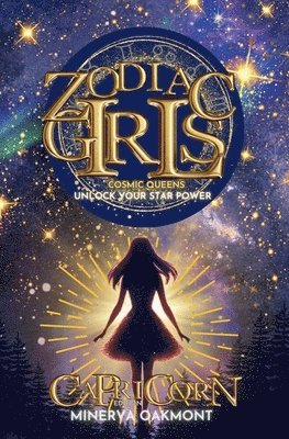 Zodiac Girls Cosmic Queens: Unlock Your Star Power Capricorn Edition 1