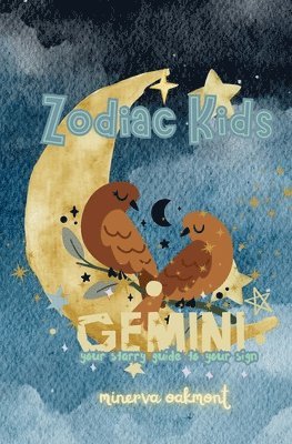 Zodiac Kids Your Starry Guide to Your Sign 1