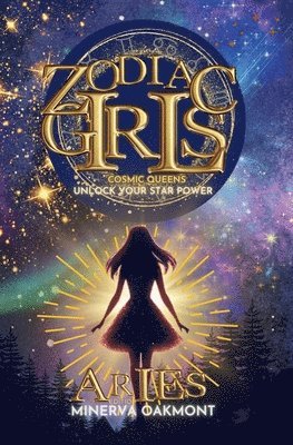 bokomslag Zodiac Girls Cosmic Queens: Unlock Your Star Power Aries Edition