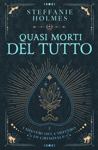 bokomslag Quasi Morti Del Tutto