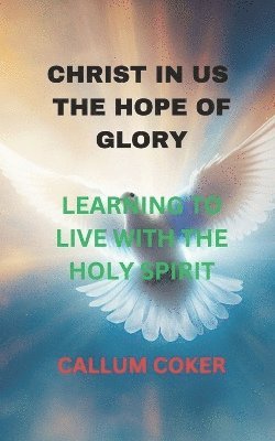 Christ in Us the Hope of Glory 1