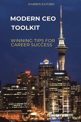 Modern CEO Toolkit: Winning Tips for Career Success 1