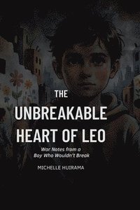 bokomslag Unbreakable Heart of Leo