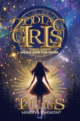 Zodiac Girls Cosmic Queens: Unlock Your Star Power Taurus Edition 1