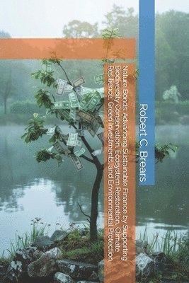 Robert C Brears, Robert C. Brears - Nature Bonds, Häftad