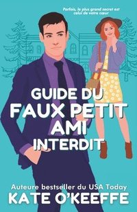 bokomslag Guide du faux petit ami interdit: Une comédie romantique de petite ville où les contraires