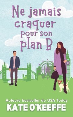 Ne jamais craquer pour son plan B
