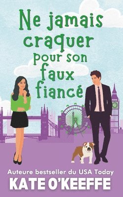 Ne jamais craquer pour son faux fiancé