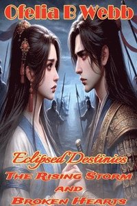 bokomslag Rising Storm and Broken Hearts