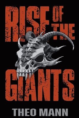 Theo Mann - Rise of the Giants, Häftad
