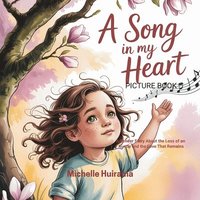 bokomslag A Song in my Heart Picture Book: A Tender Story About the Loss of an Auntie and the Love That Remains