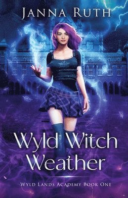 Janna Ruth - Wyld Witch Weather, Häftad