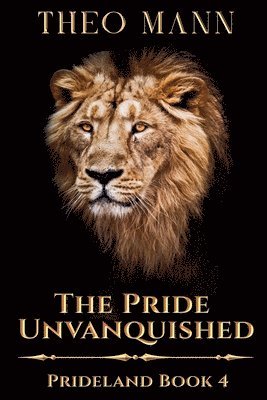 Theo Mann - Pride Unvanquished, Häftad