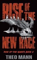 Theo Mann - Rise of the New Race, Häftad