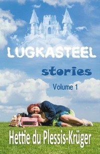 bokomslag Lugkasteel Stories Volume 1