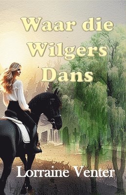 bokomslag Waar die Wilgers Dans