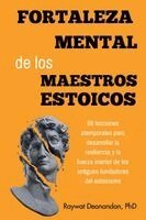 Raywat Deonandan - Fortaleza Mental de los Maestros Estoicos, Häftad