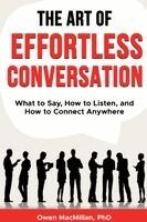 Owen MacMillan - Art of Effortless Conversation, Häftad