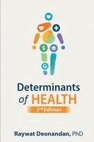 Raywat Deonandan - Determinants of Health, 2nd Edition, Häftad