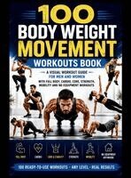 Be Bull Publishing, Vasquez - 100 Body Weight Movement Workouts Book, Inbunden. Tillgänglighet: Lägg i varukorg
