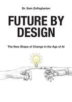 Sam Zolfagharian - Future by Design, Häftad