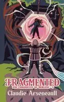 Arseneault - Fragmented, Häftad. Tillgänglighet: Lägg i varukorg