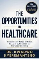Kwadwo Kyeremanteng - Opportunities in Healthcare, Häftad. Tillgänglighet: Lägg i varukorg