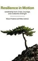 Shawn Frederick, Pam Aguilar, Sara Centanni - Resilience in Motion, Inbunden. Tillgänglighet: Lägg i varukorg