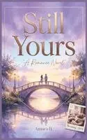 Amara Bangura - Still Yours, Inbunden. Tillgänglighet: Lägg i varukorg